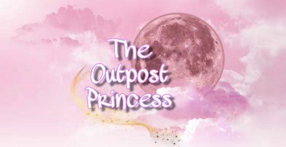 The Outpost Princess